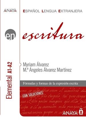 ESCRITURA. NIVEL ELEMENTAL A1-A2 | 9788466783750 | ALVAREZ, MYRIAM | Llibreria Drac - Librería de Olot | Comprar libros en catalán y castellano online