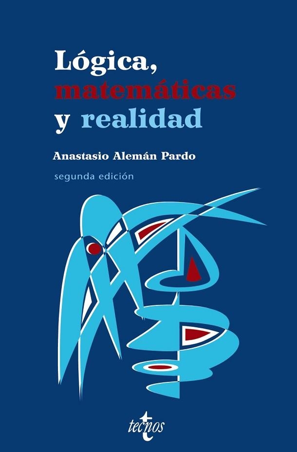 LOGICA, MATEMATICAS Y REALIDAD | 9788430952144 | ALEMAN, ANASTASIO | Llibreria Drac - Llibreria d'Olot | Comprar llibres en català i castellà online