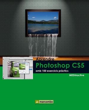 APRENDRE PHOTOSHOP CS5 AMB 100 EXERCICIS PRACTICS | 9788426716835 | VV.AA. | Llibreria Drac - Llibreria d'Olot | Comprar llibres en català i castellà online