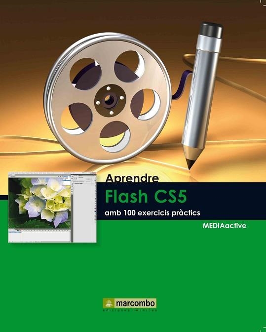 APRENDRE FLASH CS5 AMB 100 EXERCICIS PRACTICS | 9788426716880 | VV.AA. | Llibreria Drac - Llibreria d'Olot | Comprar llibres en català i castellà online