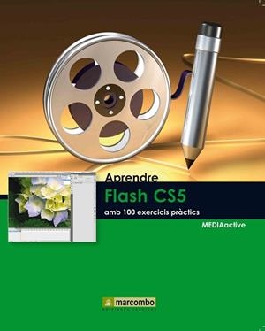 APRENDRE FLASH CS5 AMB 100 EXERCICIS PRACTICS | 9788426716880 | VV.AA. | Llibreria Drac - Llibreria d'Olot | Comprar llibres en català i castellà online