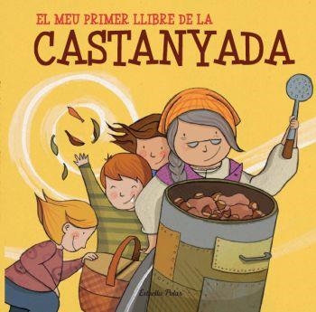 MEU PRIMER LLIBRE DE LA CASTANYADA, EL | 9788499325545 | AA.VV. | Llibreria Drac - Llibreria d'Olot | Comprar llibres en català i castellà online