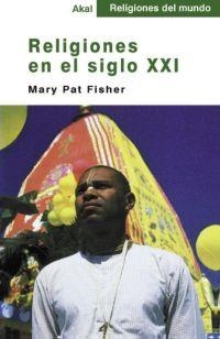 RELIGIONES EN EL SIGLO XXI | 9788446013051 | FISHER, MARY PAT | Llibreria Drac - Librería de Olot | Comprar libros en catalán y castellano online