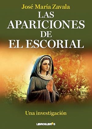 APARICIONES EN EL ESCORIAL, LAS | 9788492654727 | ZAVALA, JOSE MARIA | Llibreria Drac - Librería de Olot | Comprar libros en catalán y castellano online