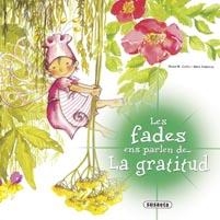 FADES ENS PARLEN DE LA GRATITUD, LES | 9788467709032 | AA.VV. | Llibreria Drac - Llibreria d'Olot | Comprar llibres en català i castellà online