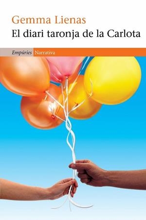 DIARI TARONJA DE LA CARLOTA, EL | 9788497877404 | LIENAS, GEMMA | Llibreria Drac - Librería de Olot | Comprar libros en catalán y castellano online