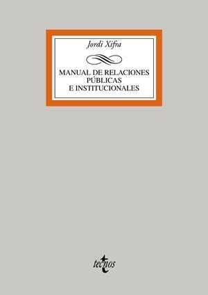 MANUAL DE RELACIONES PUBLICAS E INSTITUCIONALES | 9788430952670 | XIFRA, JORDI | Llibreria Drac - Librería de Olot | Comprar libros en catalán y castellano online
