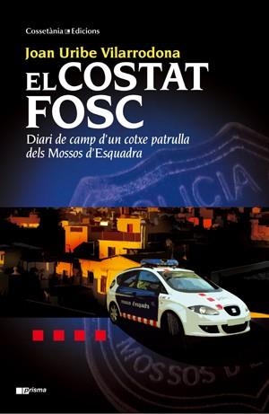 COSTAT FOSC, EL | 9788497918992 | URIBE, JOAN | Llibreria Drac - Librería de Olot | Comprar libros en catalán y castellano online