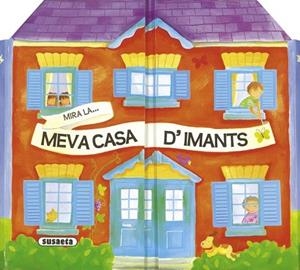 MIRA LA MEVA CASA D'IMANTS | 9788467706871 | VV.AA. | Llibreria Drac - Llibreria d'Olot | Comprar llibres en català i castellà online