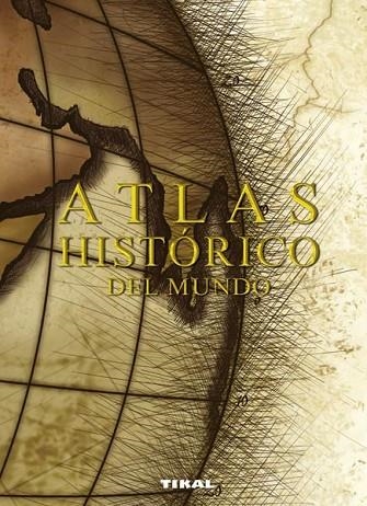 ATLAS HISTORICO DEL MUNDO | 9788499281247 | VV.AA. | Llibreria Drac - Librería de Olot | Comprar libros en catalán y castellano online