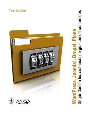 WORDPRESS JOOMLA DRUPAL. SEGURIDAD EN LOS SISTEMAS DE GEST | 9788441529960 | CANAVAN, TOM | Llibreria Drac - Llibreria d'Olot | Comprar llibres en català i castellà online
