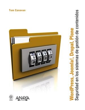 WORDPRESS JOOMLA DRUPAL. SEGURIDAD EN LOS SISTEMAS DE GEST | 9788441529960 | CANAVAN, TOM | Llibreria Drac - Llibreria d'Olot | Comprar llibres en català i castellà online