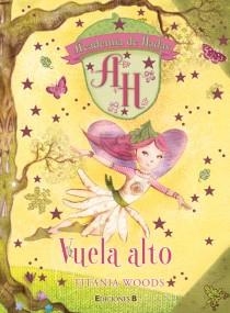 VUELA ALTO | 9788466648554 | WOODS, TITANIA | Llibreria Drac - Librería de Olot | Comprar libros en catalán y castellano online