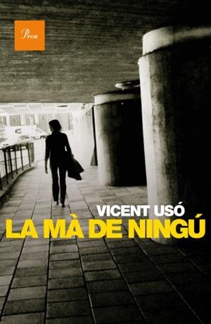MA DE NINGU, LA | 9788475882710 | USO, VICENT | Llibreria Drac - Llibreria d'Olot | Comprar llibres en català i castellà online