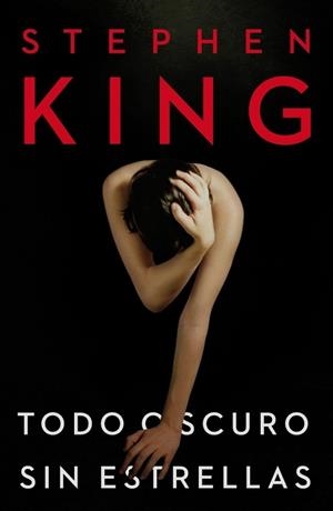 TODO OSCURO SIN ESTRELLAS | 9788401339745 | KING, STEPHEN | Llibreria Drac - Llibreria d'Olot | Comprar llibres en català i castellà online
