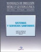 SISTEMAS Y SERVICIOS SANITARIOS | 9788479787318 | REPULLO, JOSÉ R./IÑESTA, ANTONIO | Llibreria Drac - Librería de Olot | Comprar libros en catalán y castellano online
