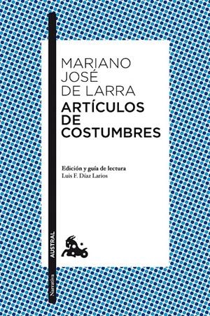 ARTICULOS DE COSTUMBRES | 9788467037890 | DE LARRA, MARIANO JOSE | Llibreria Drac - Librería de Olot | Comprar libros en catalán y castellano online