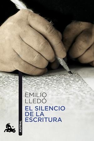 SILENCIO DE LA ESCRITURA, EL | 9788467037951 | LLEDO, EMILIO | Llibreria Drac - Librería de Olot | Comprar libros en catalán y castellano online