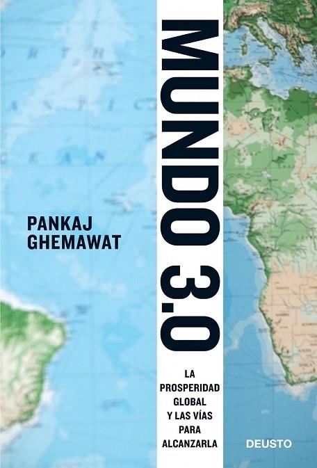 MUNDO 3.0 LA PROSPERIDAD GLOBAL Y LAS VIAS PARA ALCANZARLA | 9788423428465 | GHEMAWAT, PANKAJ | Llibreria Drac - Librería de Olot | Comprar libros en catalán y castellano online