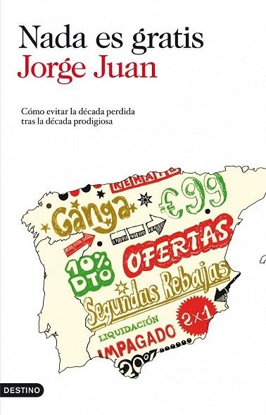 NADA ES GRATIS | 9788423345335 | JUAN, JORGE | Llibreria Drac - Llibreria d'Olot | Comprar llibres en català i castellà online