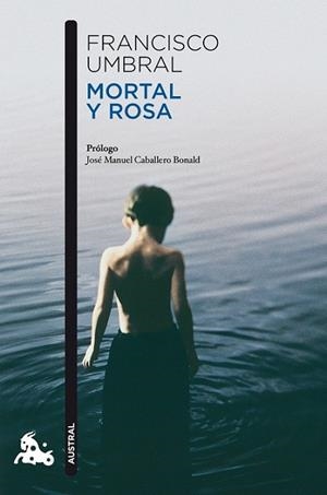 MORTAL Y ROSA | 9788408106364 | UMBRAL, FRANCISCO | Llibreria Drac - Librería de Olot | Comprar libros en catalán y castellano online