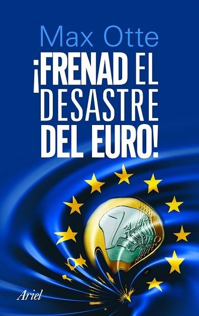 FRENAD EL DESASTRE DEL EURO | 9788434470118 | OTTE, MAX | Llibreria Drac - Librería de Olot | Comprar libros en catalán y castellano online
