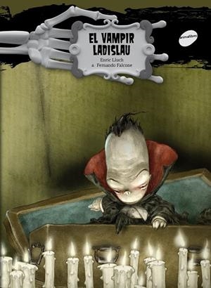 VAMPIR LADISLAU, EL | 9788415095446 | LLUCH, ENRIC;FALCONE, FERNANDO | Llibreria Drac - Llibreria d'Olot | Comprar llibres en català i castellà online
