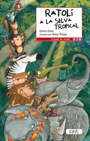 RATOLI A LA SELVA TROPICAL | 9788447440573 | CANO, CARLES | Llibreria Drac - Librería de Olot | Comprar libros en catalán y castellano online
