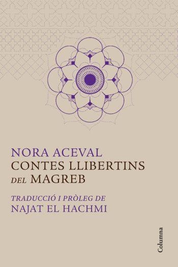 CONTES LLIBERTINS DEL MAGREB | 9788466414319 | ACEVAL, NORA | Llibreria Drac - Librería de Olot | Comprar libros en catalán y castellano online