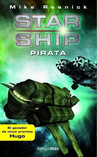 STARSHIP PIRATA | 9788448044749 | RESNICK, MIKE | Llibreria Drac - Librería de Olot | Comprar libros en catalán y castellano online