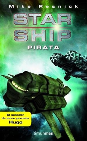 STARSHIP PIRATA | 9788448044749 | RESNICK, MIKE | Llibreria Drac - Librería de Olot | Comprar libros en catalán y castellano online