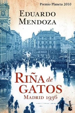 RIÑA DE GATOS. MADRID 1936 | 9788408105626 | MENDOZA, EDUARDO | Llibreria Drac - Librería de Olot | Comprar libros en catalán y castellano online