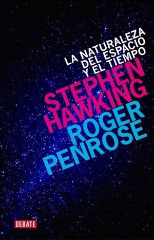 NATURALEZA DEL ESPACIO Y EL TIEMPO, LA | 9788499920542 | HAWKING STEPHEN;PENROSE, ROGER | Llibreria Drac - Librería de Olot | Comprar libros en catalán y castellano online