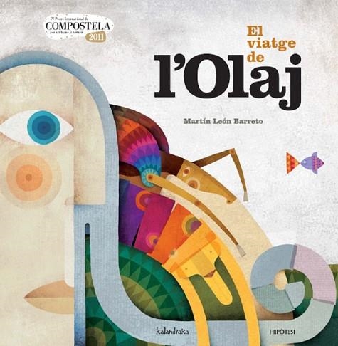 VIATGE D'OLAJ, EL | 9788415170112 | LEON, MARTIN | Llibreria Drac - Librería de Olot | Comprar libros en catalán y castellano online