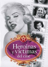 HEROINAS Y VICTIMAS DEL CINE | 9788475567549 | COSTA, JOANA; COSTA, JUAN MARTI | Llibreria Drac - Llibreria d'Olot | Comprar llibres en català i castellà online