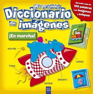 MI PRIMER DICCIONARIO DE IMAGENES. EN MARCHA | 9788408098423 | VV.AA. | Llibreria Drac - Llibreria d'Olot | Comprar llibres en català i castellà online