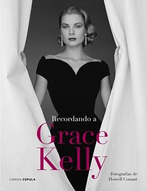 RECORDANDO A GRACE KELLY | 9788448068820 | CONANT, HOWELL | Llibreria Drac - Librería de Olot | Comprar libros en catalán y castellano online