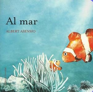 AL MAR | 9788426138637 | ASENSIO, ALBERT | Llibreria Drac - Llibreria d'Olot | Comprar llibres en català i castellà online