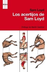 ACERTIJOS DE SAM LOYD, LOS | 9788490061282 | LOYD, SAM | Llibreria Drac - Librería de Olot | Comprar libros en catalán y castellano online