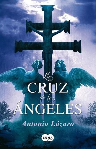 CRUZ DE LOS ANGELES, LA | 9788483651872 | LAZARO, ANTONIO | Llibreria Drac - Llibreria d'Olot | Comprar llibres en català i castellà online