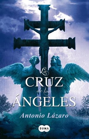 CRUZ DE LOS ANGELES, LA | 9788483651872 | LAZARO, ANTONIO | Llibreria Drac - Llibreria d'Olot | Comprar llibres en català i castellà online