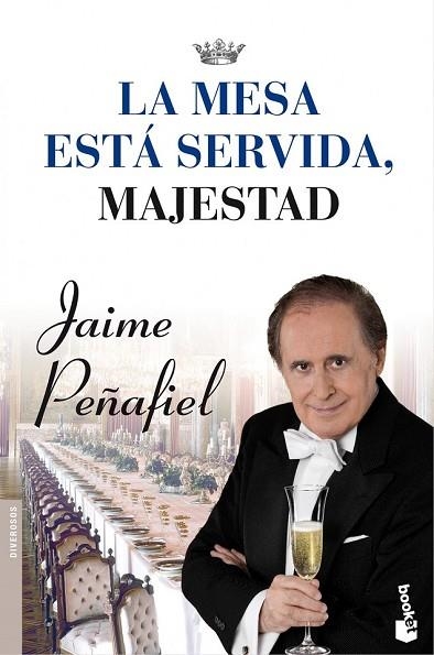 MESA ESTA SERVIDA MAJESTAD, LA | 9788427037939 | PEÑAFIEL, JAIME | Llibreria Drac - Librería de Olot | Comprar libros en catalán y castellano online