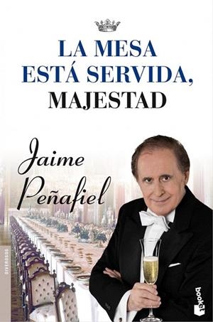 MESA ESTA SERVIDA MAJESTAD, LA | 9788427037939 | PEÑAFIEL, JAIME | Llibreria Drac - Librería de Olot | Comprar libros en catalán y castellano online