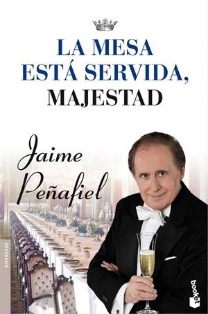 MESA ESTA SERVIDA MAJESTAD, LA | 9788427037939 | PEÑAFIEL, JAIME | Llibreria Drac - Librería de Olot | Comprar libros en catalán y castellano online