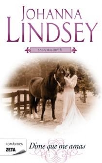 DIME QUE ME AMAS (SAGA MALORY V) | 9788498725438 | LINDSEY, JOHANNA | Llibreria Drac - Librería de Olot | Comprar libros en catalán y castellano online