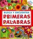 BUSCA Y ENCUENTRA PRIMERAS PALABRAS | 9788498015805 | VARIOS AUTORES | Llibreria Drac - Llibreria d'Olot | Comprar llibres en català i castellà online