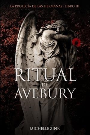 RITUAL DE AVEBURY, EL. LA PROFECIA DE LAS HERMANAS 3 | 9788466794824 | ZINK, MICHELLE | Llibreria Drac - Llibreria d'Olot | Comprar llibres en català i castellà online