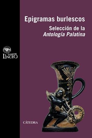 EPIGRAMAS BURLESCOS. SELECCION DE LA ANTOLOGIA PALATINA | 9788437628905 | AA.VV. | Llibreria Drac - Librería de Olot | Comprar libros en catalán y castellano online