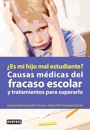 CAUSAS MEDICAS DEL FRACASO ESCOLAR Y TRATAMIENTOS PARA SUPER | 9788444121109 | ESCAMILLA, INMACULADA;GAMAZO, MARIA PILAR | Llibreria Drac - Llibreria d'Olot | Comprar llibres en català i castellà online