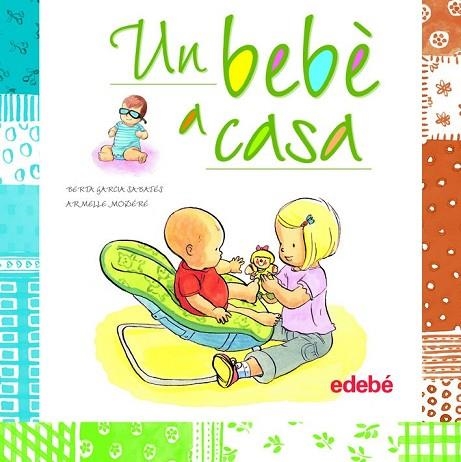 UN BEBE A CASA | 9788468301914 | GARCIA, BERTA; MODERE, ARMELLE | Llibreria Drac - Librería de Olot | Comprar libros en catalán y castellano online